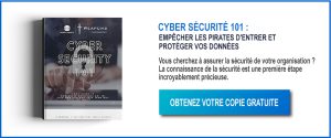 Cyber sécurité 101 : empêcher les pirates d'entrer et protéger vos données. Obtenez votre copie gratuite